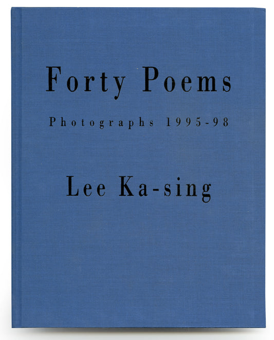 Forty Poems, Photographs 1995-98